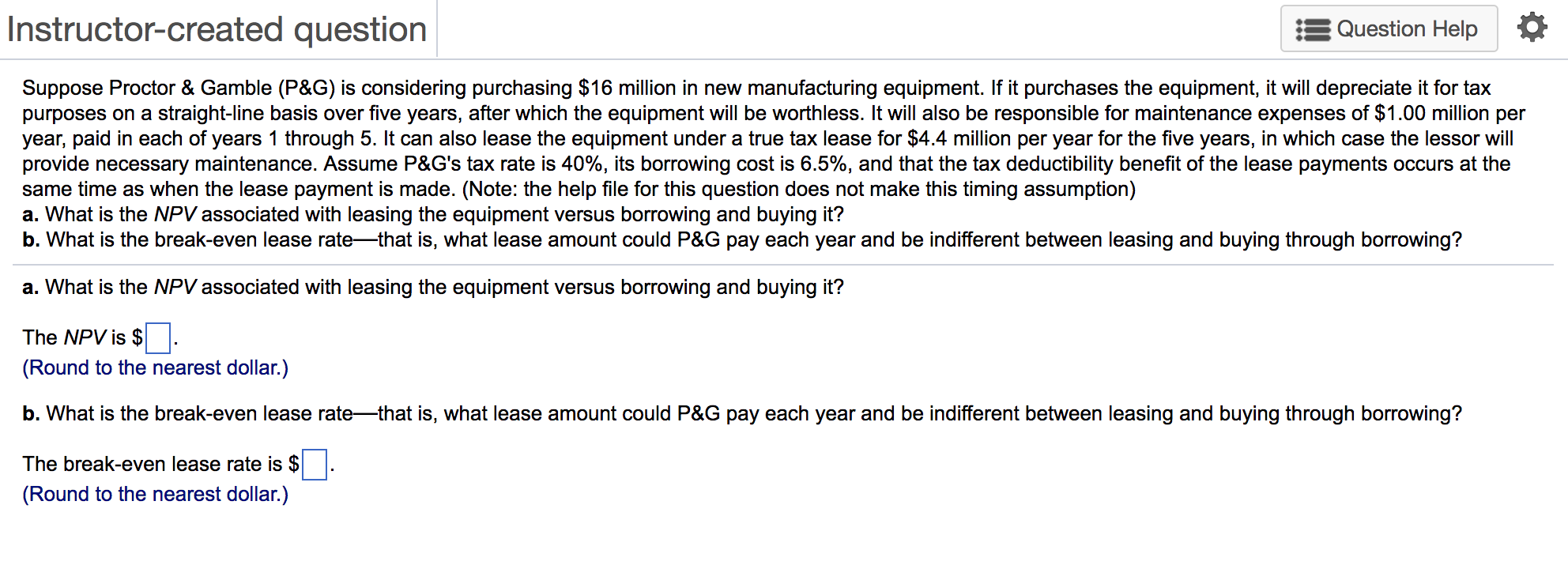 Instructor-created question 55 Question Help Q Suppose Proctor & Gamble (P&G) is