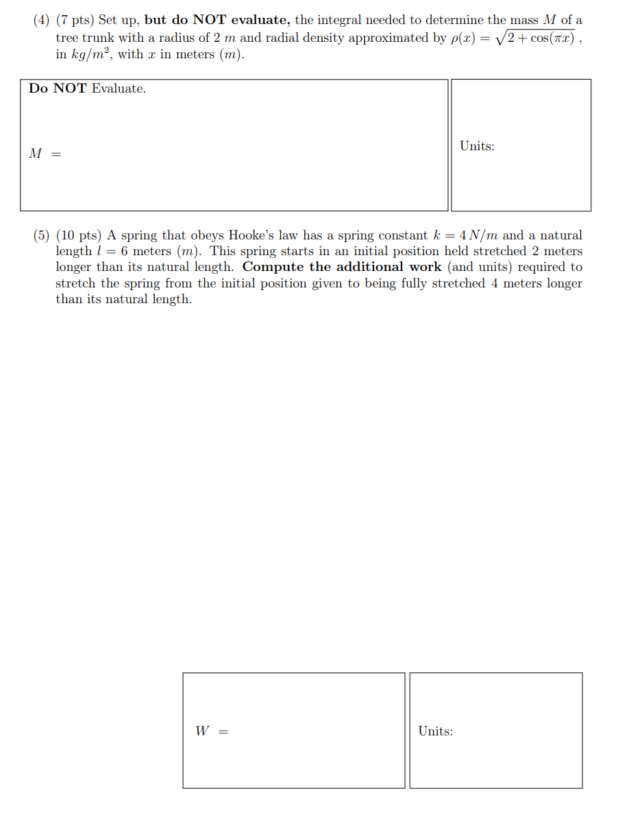 needed to determine the mass It! of a tree trunk with a