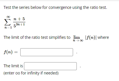 Test the series below for convergence using the ratio test. 00