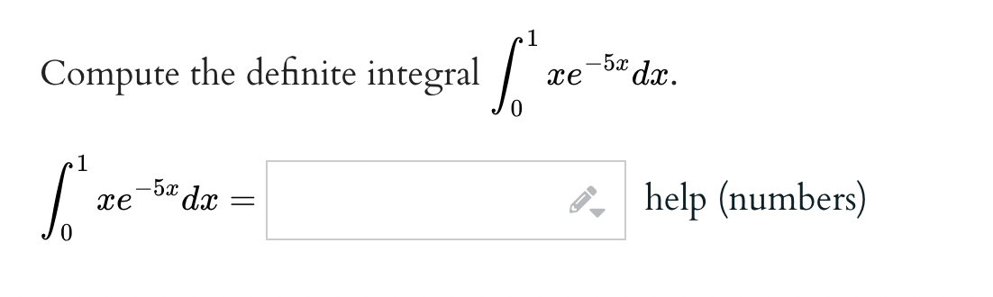 2 Find the indefinite integral dx. ex 5202 dx = help (formulas)