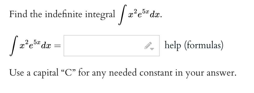ex Use a capital "C" for any needed constant in your answer.Find