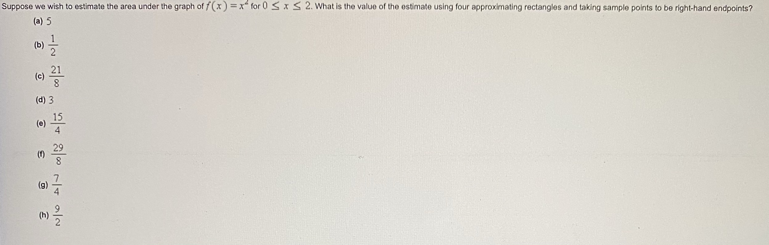  Please answer multiple choice and show work Suppose we wish to