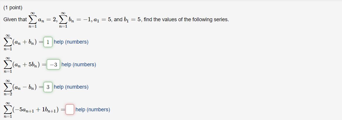 (1 point) Given that an Ebn -l,al = n=l 5, and bl