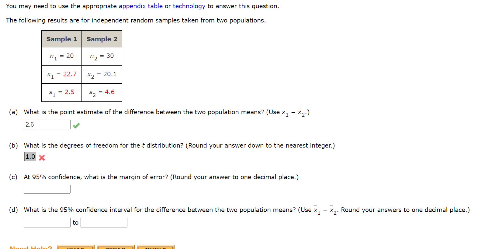 to answer this question. The following results are for independent random samples