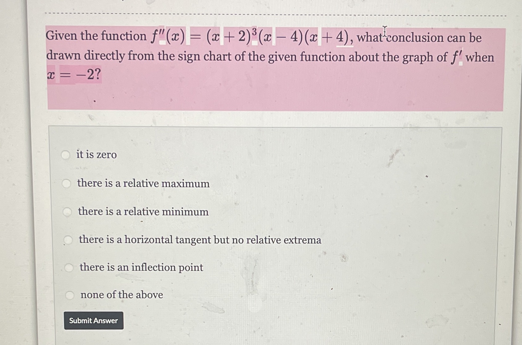  Given the function f"(a) = (a + 2)3 (ac - 4)