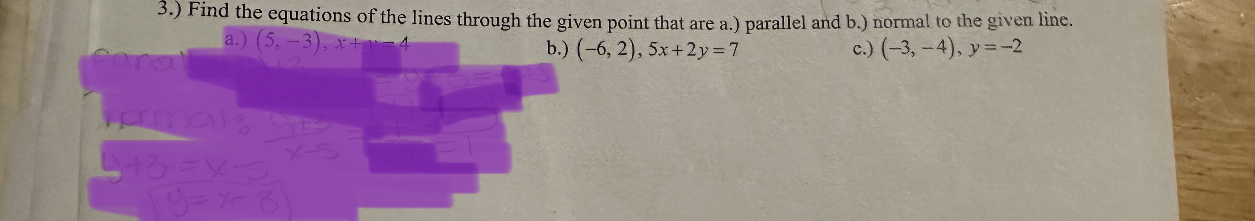 please help with the questions below 3.) Find the equations of