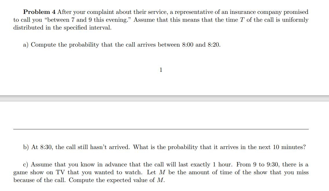 an insurance company promised to call you \"between T and 9 this