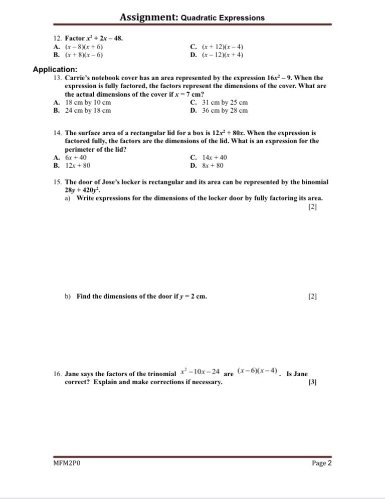  Assignment: Quadratic Expressions 12. Factor x' + 2x - 48. A.