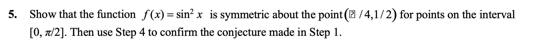 integral sin x dx. Graph the integrand f(x) = sin2x on the