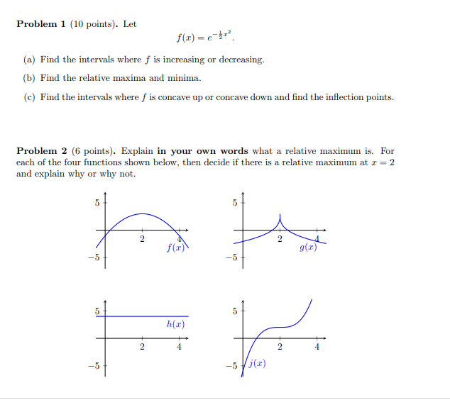 intervals where f is increasing or decreasing. (b) Find the relative maxima