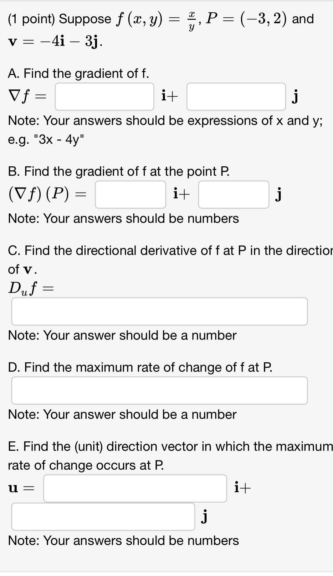 P = (3,2) and v:ma A. Find the gradient of f. Vf