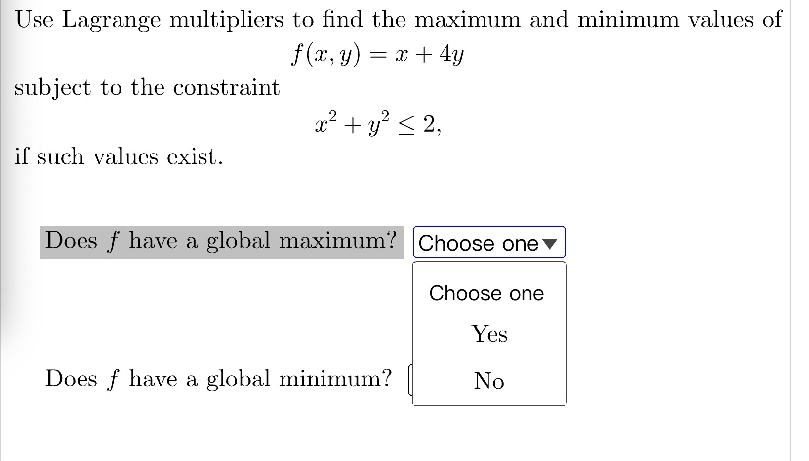 f (x, y) = x + 4y subject to the constraint 2
