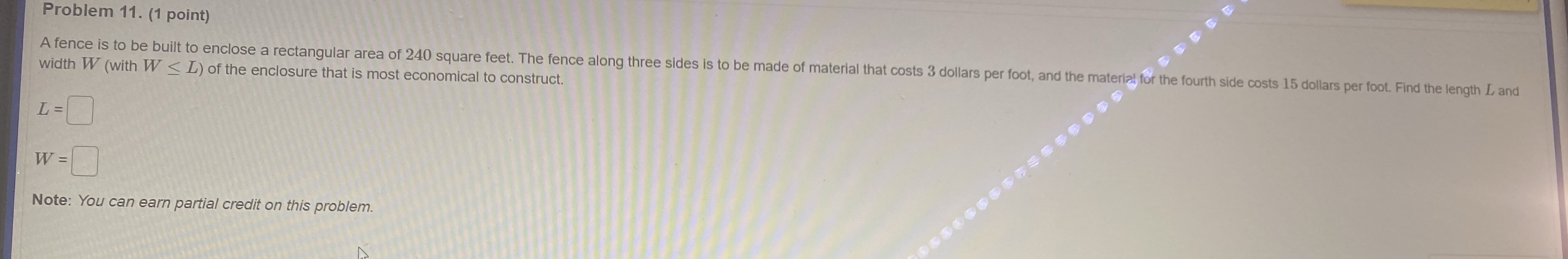  Please need an answer asap Problem 11. (1 point) A fence