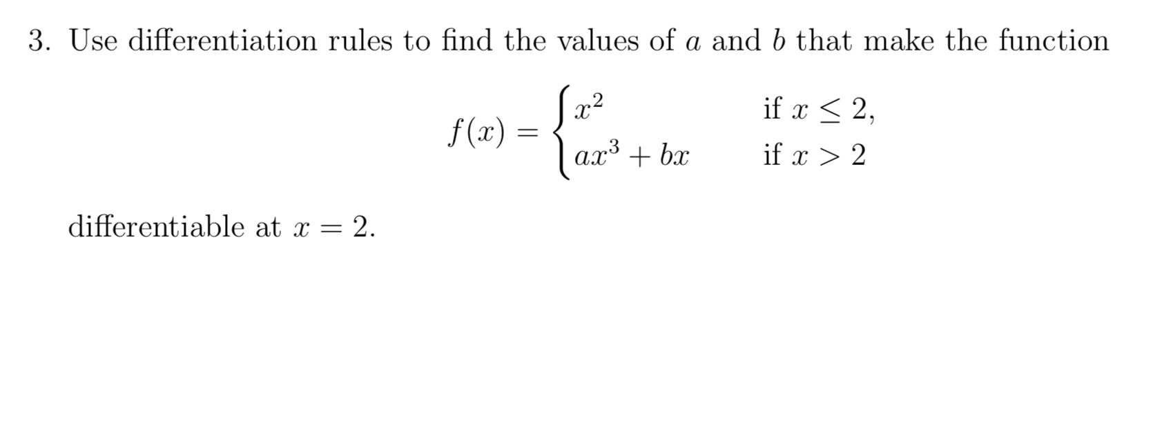 find the values of a and b that make the function if