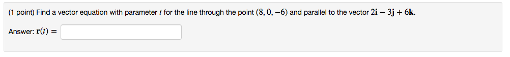 y) = (quotient involving z) =(1 point) Suppose a line is given