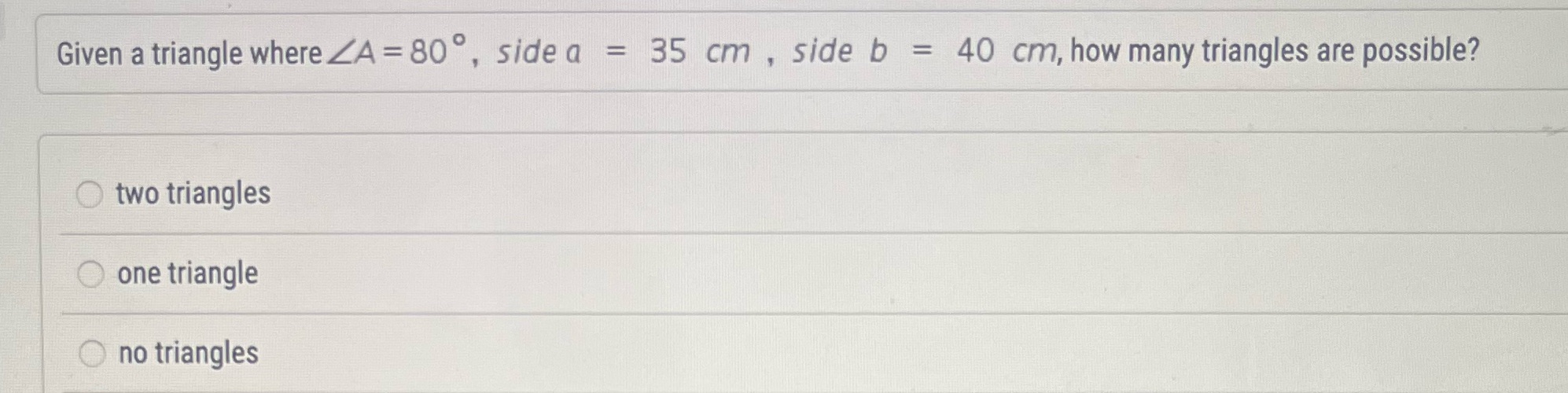  Given a triangle where ZA = 80, side a = 35
