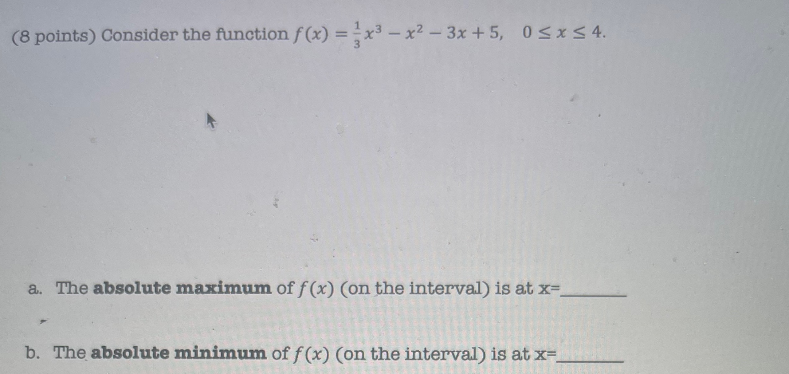 (8 points) Consider the function f (x) = =x3 - x2