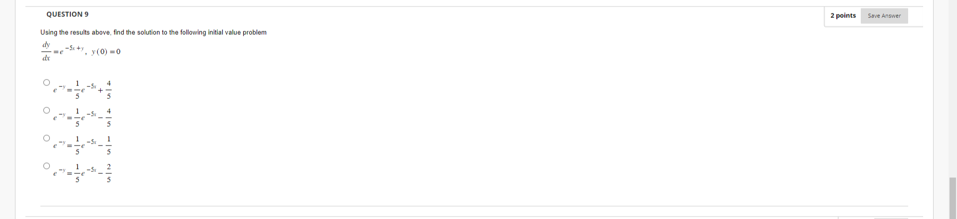 the solution to the following initial value problem dy -ze-Xxty. y(0) =0
