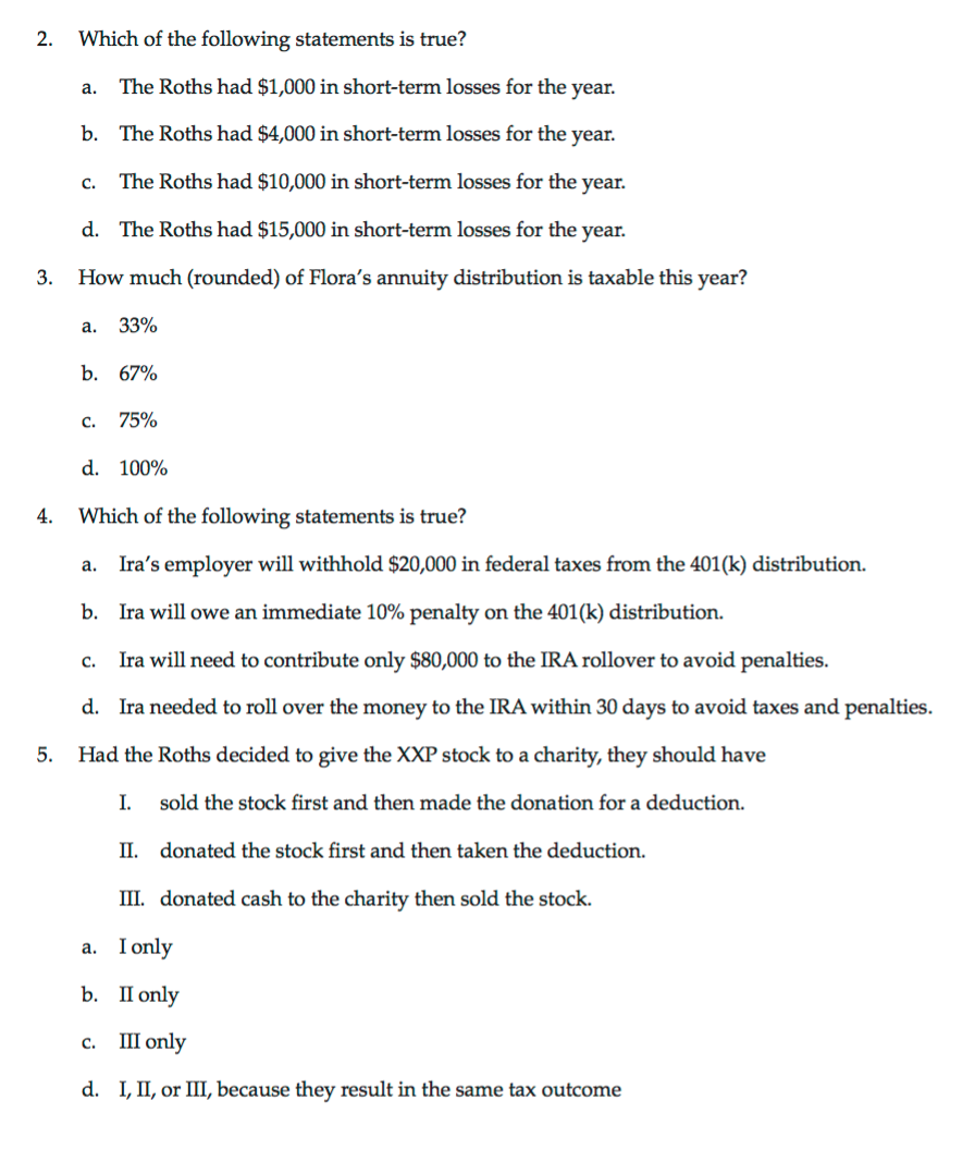 year to a former spouse. During the year theyhad thefollmving transactions: Sold