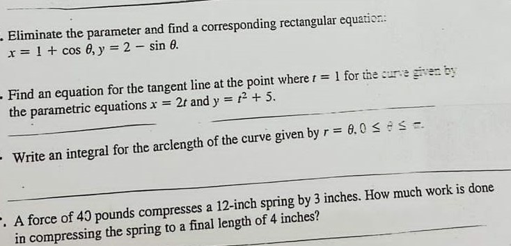 Eliminate the parameter and find a corresponding rectangular equation: x =
