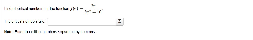 + 10 The critical numbers are: E Note: Enter the critical numbers