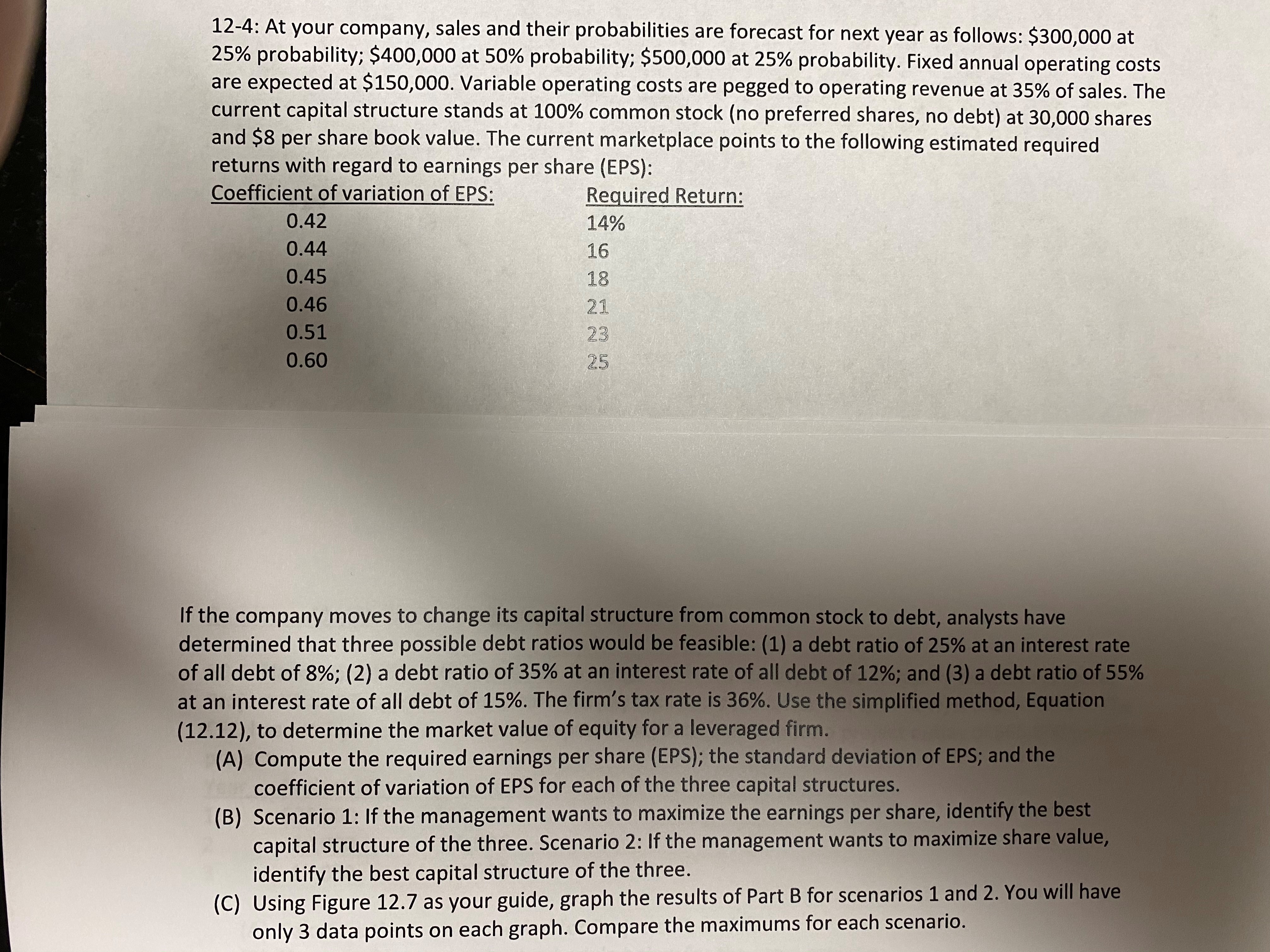 b, and C to this question. 12-4: At your company, sales and