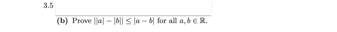 (exercise 3.5b from the text).3.5 (b) Prove |lal - 1b||
