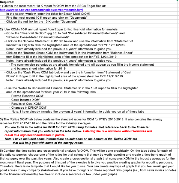 Please help solve Required: 1) Obtain the most recent 10-K report