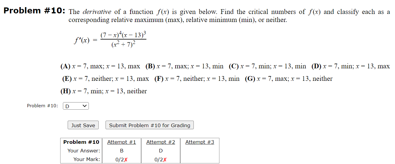 PrOblem #10: The derivative of a function f(x) is given below.