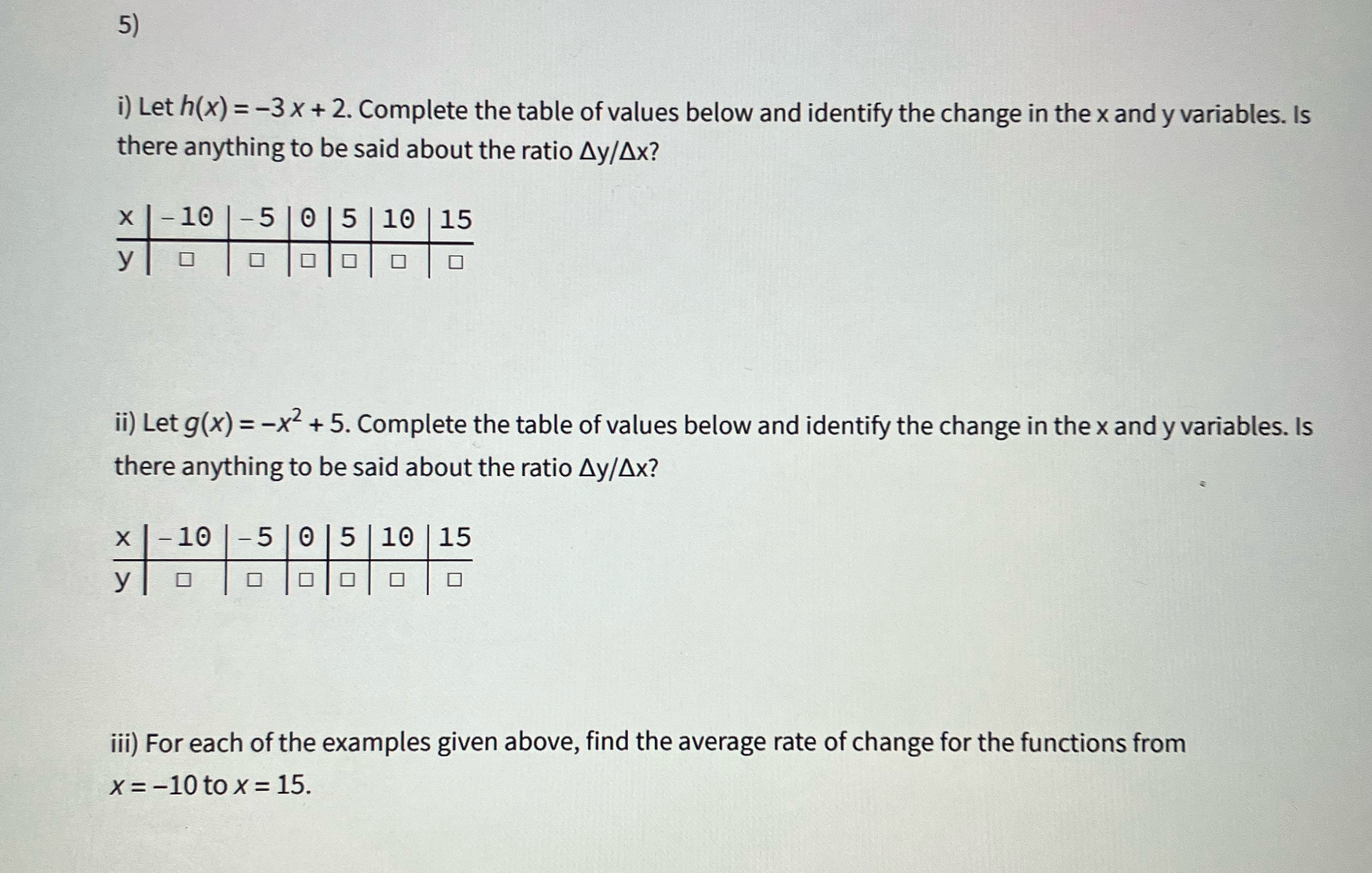 Math 5) i) Let h(x) =-3x + 2. Complete the table