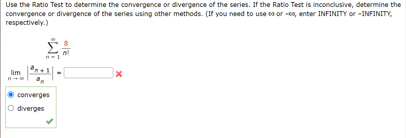 the convergence or divergence of the series for X = 1. O