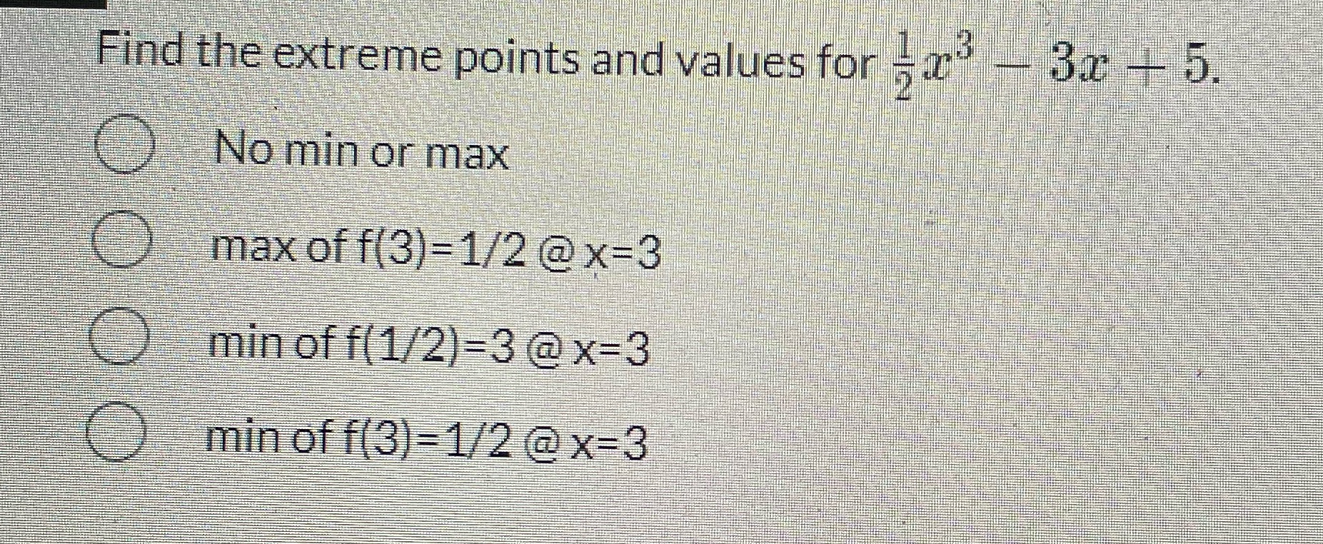  Find the extreme points and values for = -30 - 5.