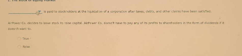 share buyback or a residual claim is pald to stockholders at the