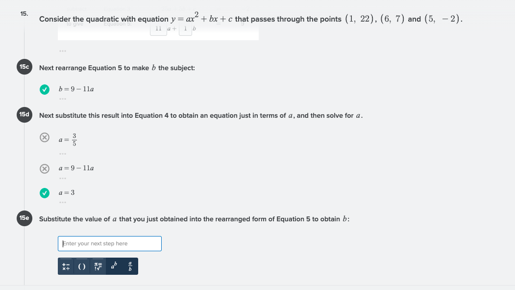 7) and (5, - 2). 15a First set up a system of