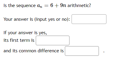  1. Is the sequence a.\" = 5 + 9n arithmetic? Your