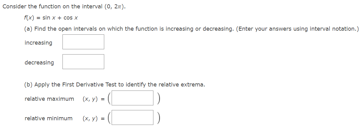  Consider the function on the interval (0, 21:). f(x) = sin
