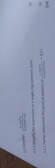 how do I solve this? 1-CO5 A 3.2 Consider: 4 cos(90*+4)
