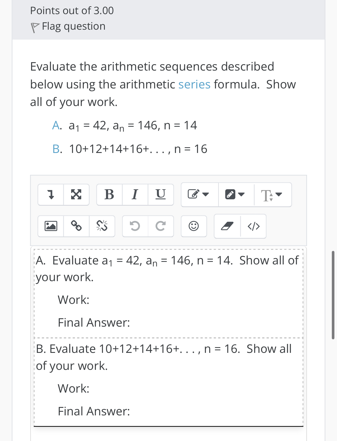  Points out of 3.00 Flag question Evaluate the arithmetic sequences described