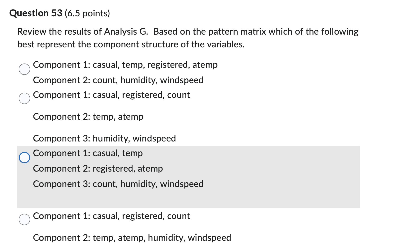1: Clear 0 2: Misty or Cloudy o 3: Rain or Snow