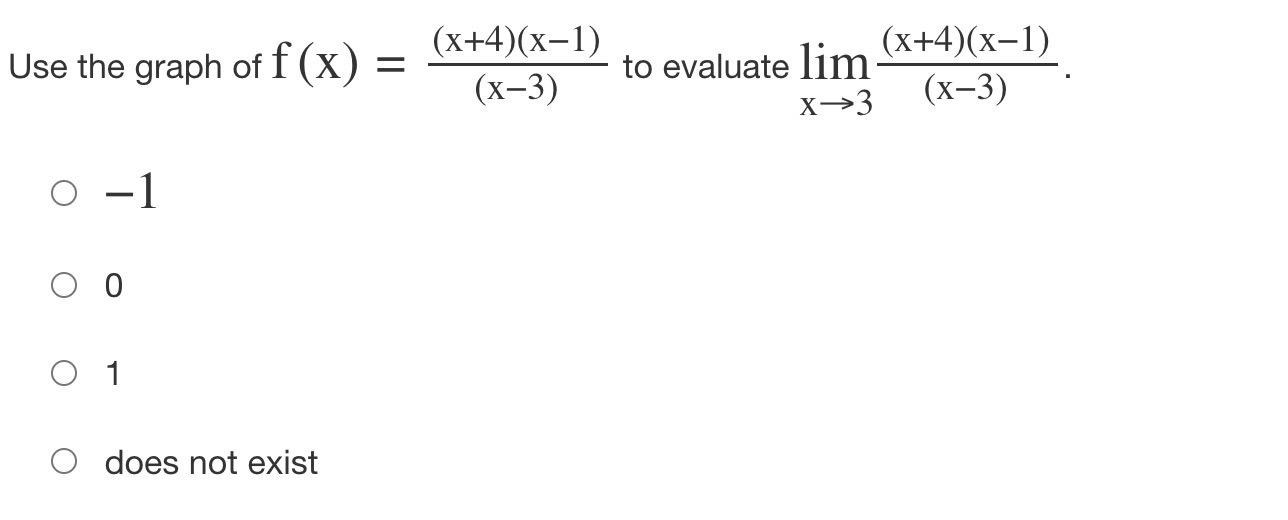 Use the table of values to evaluate limf (x) . X-1 O