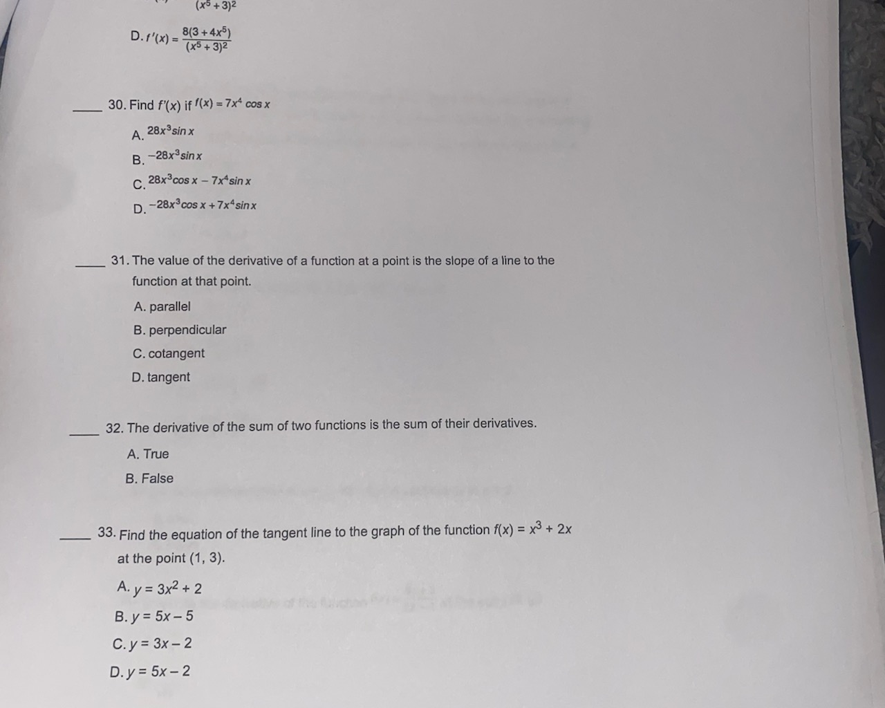 x + 7x4sinx 31. The value of the derivative of a function