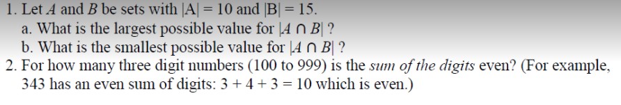 1. Let A and B be sets with |A| = 10