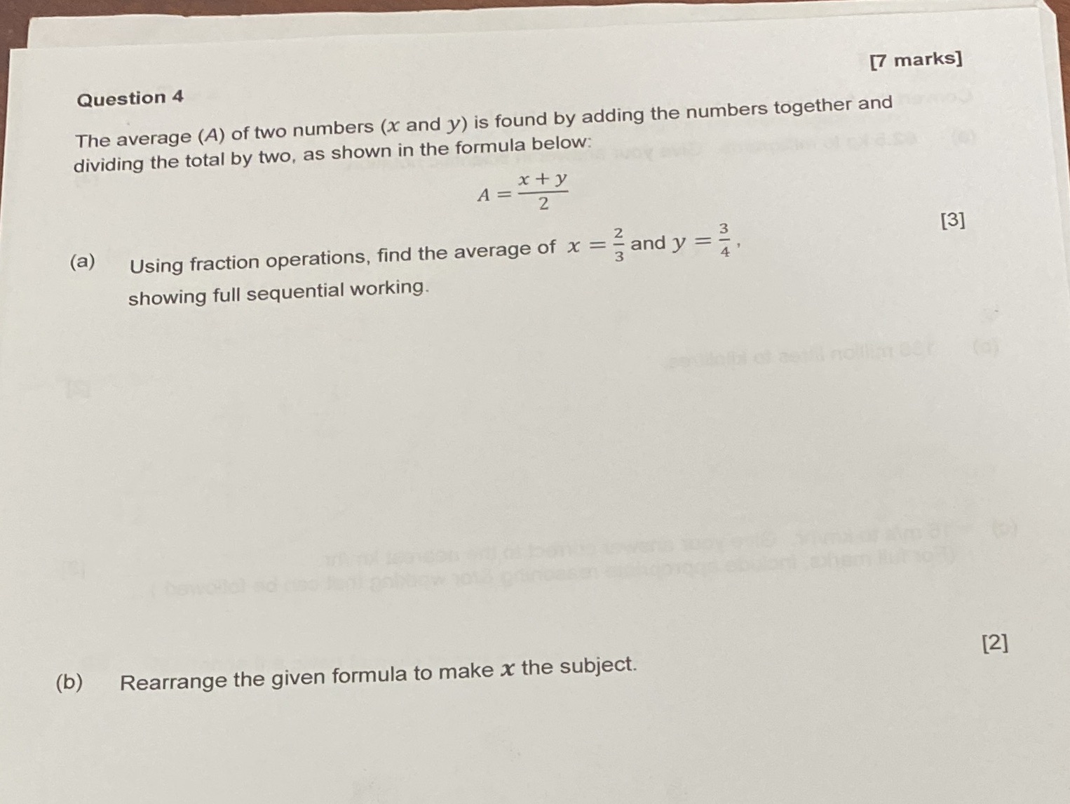 Thank you!!! Question 4 [7 marks] The average (A) of two numbers