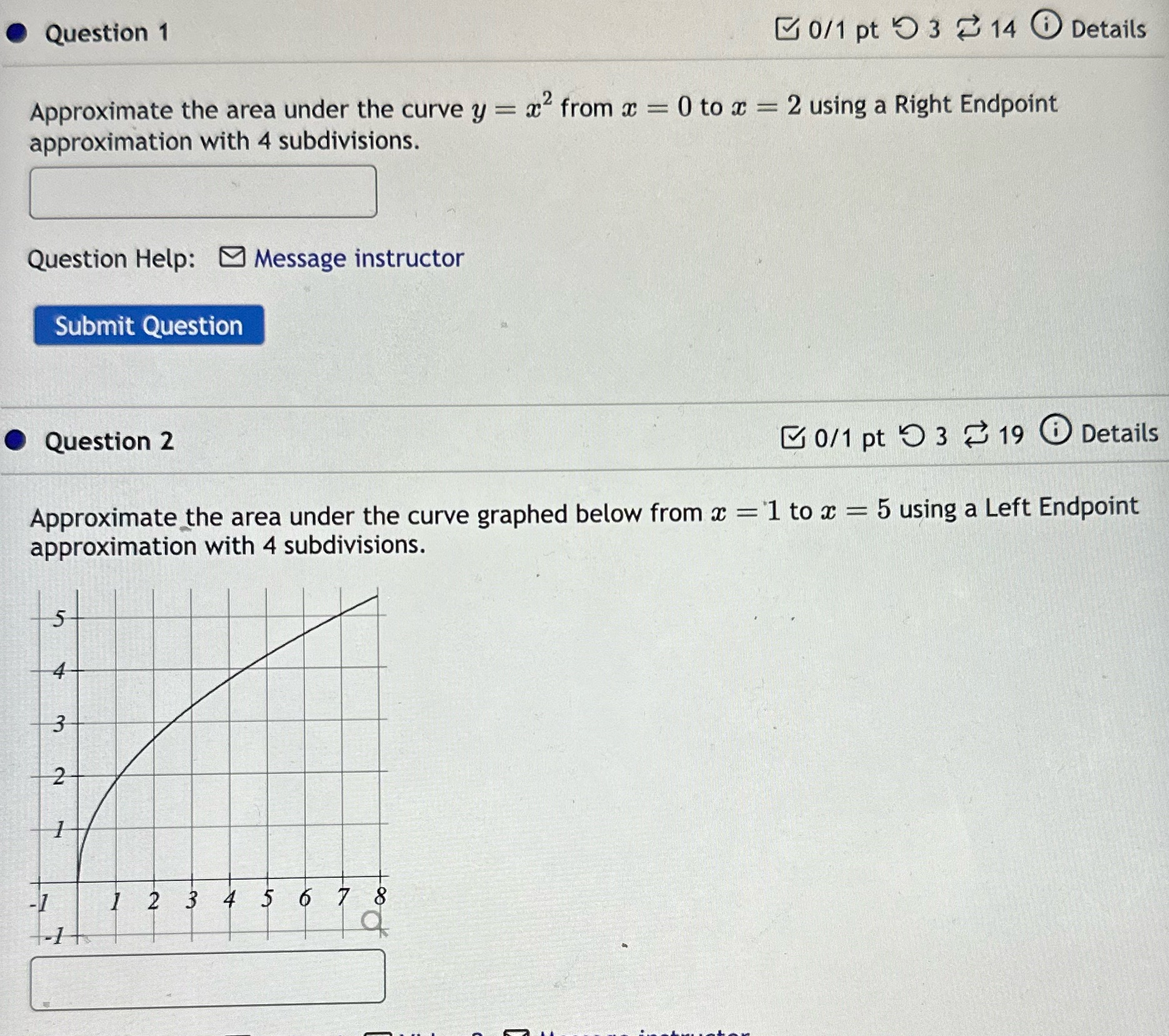 Please show work Question 1 0/1 pt 9 3 2 14