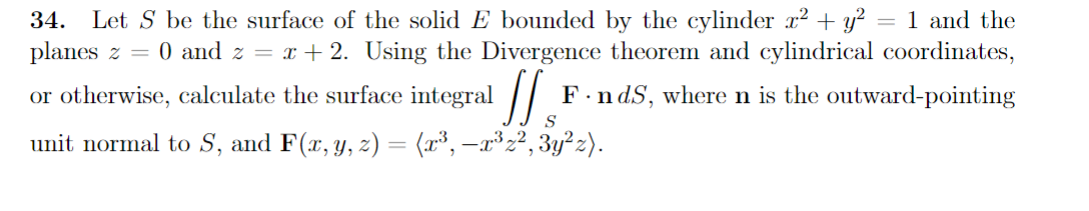 34. Let S be the surface of the solid E hounded