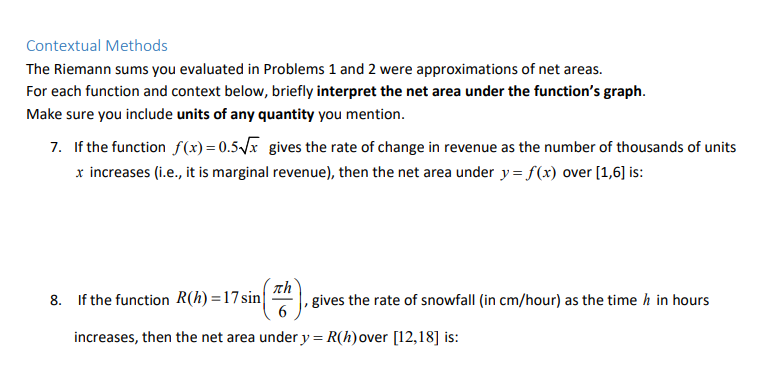Contextual Methods The Riemann sums you evaluated in Problems 1 and 2