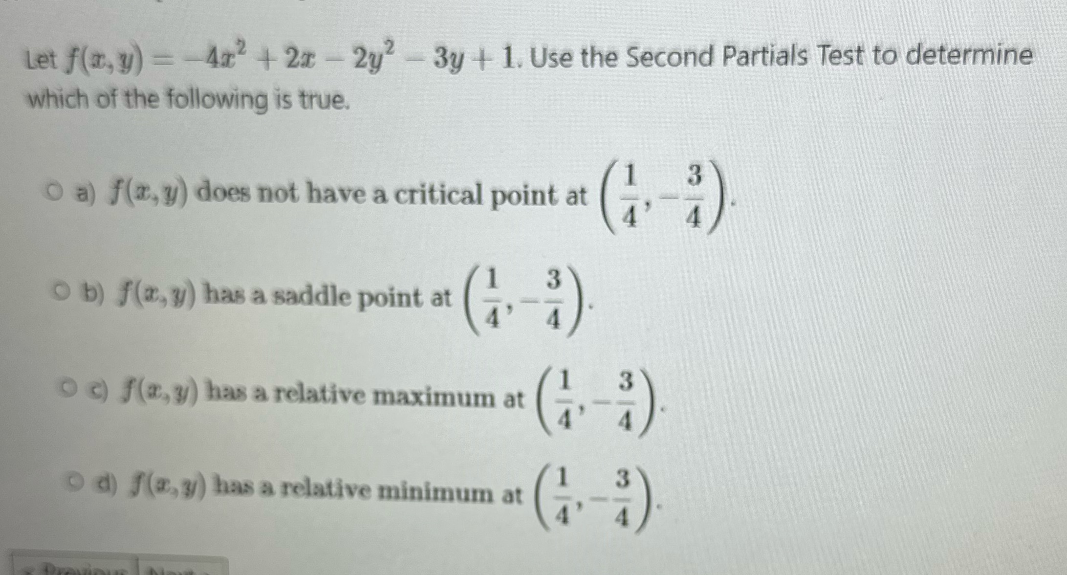 + 1. Use the Second Partials Test to determine which of the