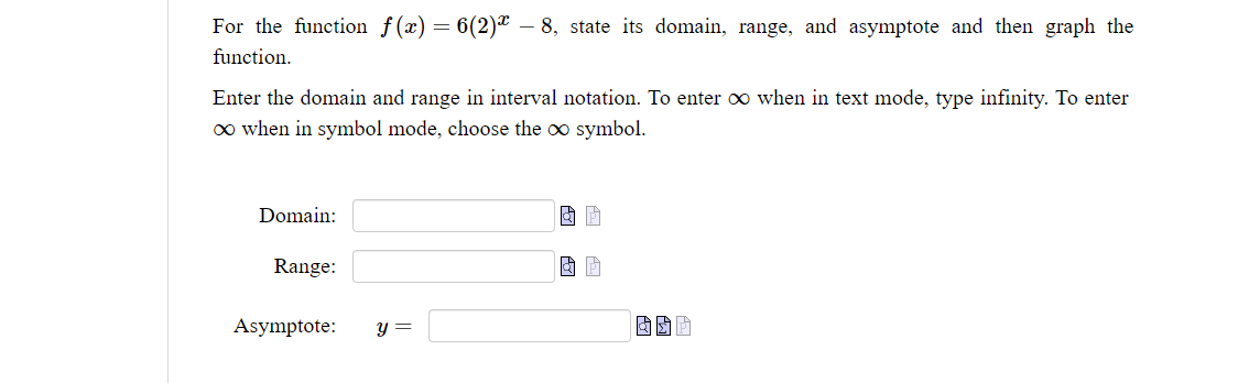 For the function f(x) = 5(2)m 8. state its domain. range.