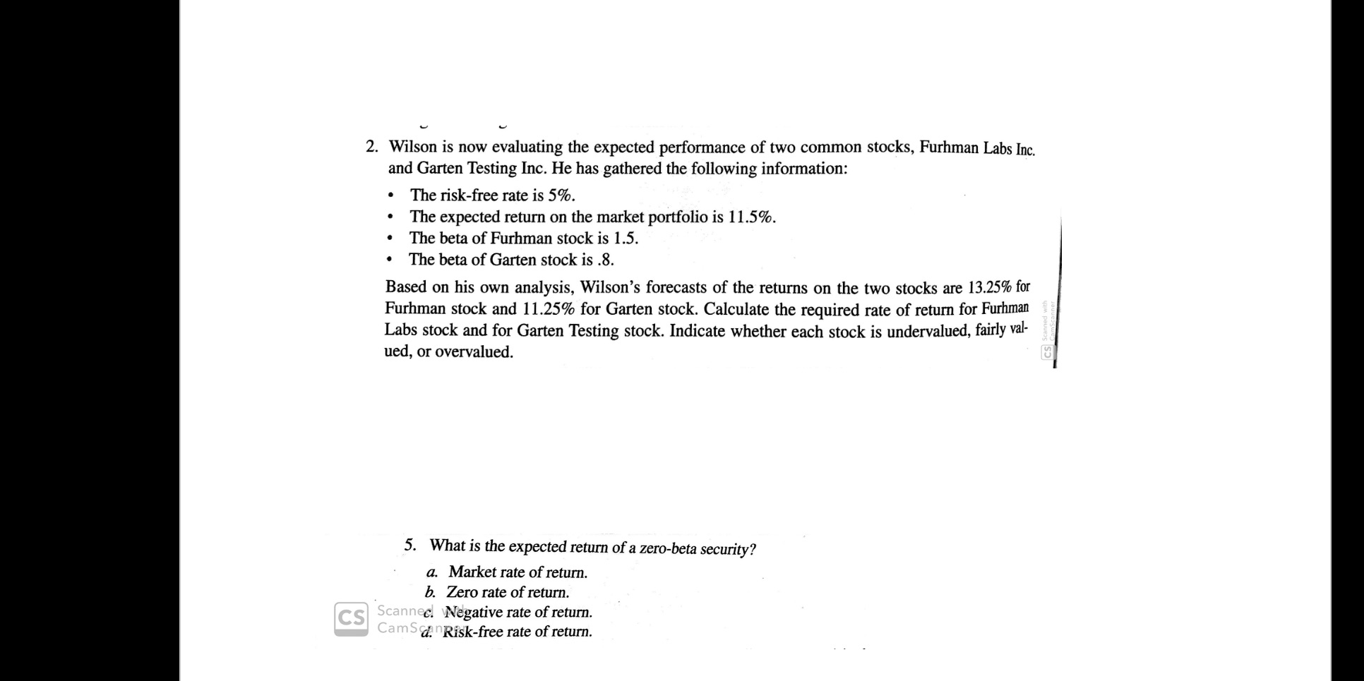 2. Wilson is now evaluating the expected performance of two common
