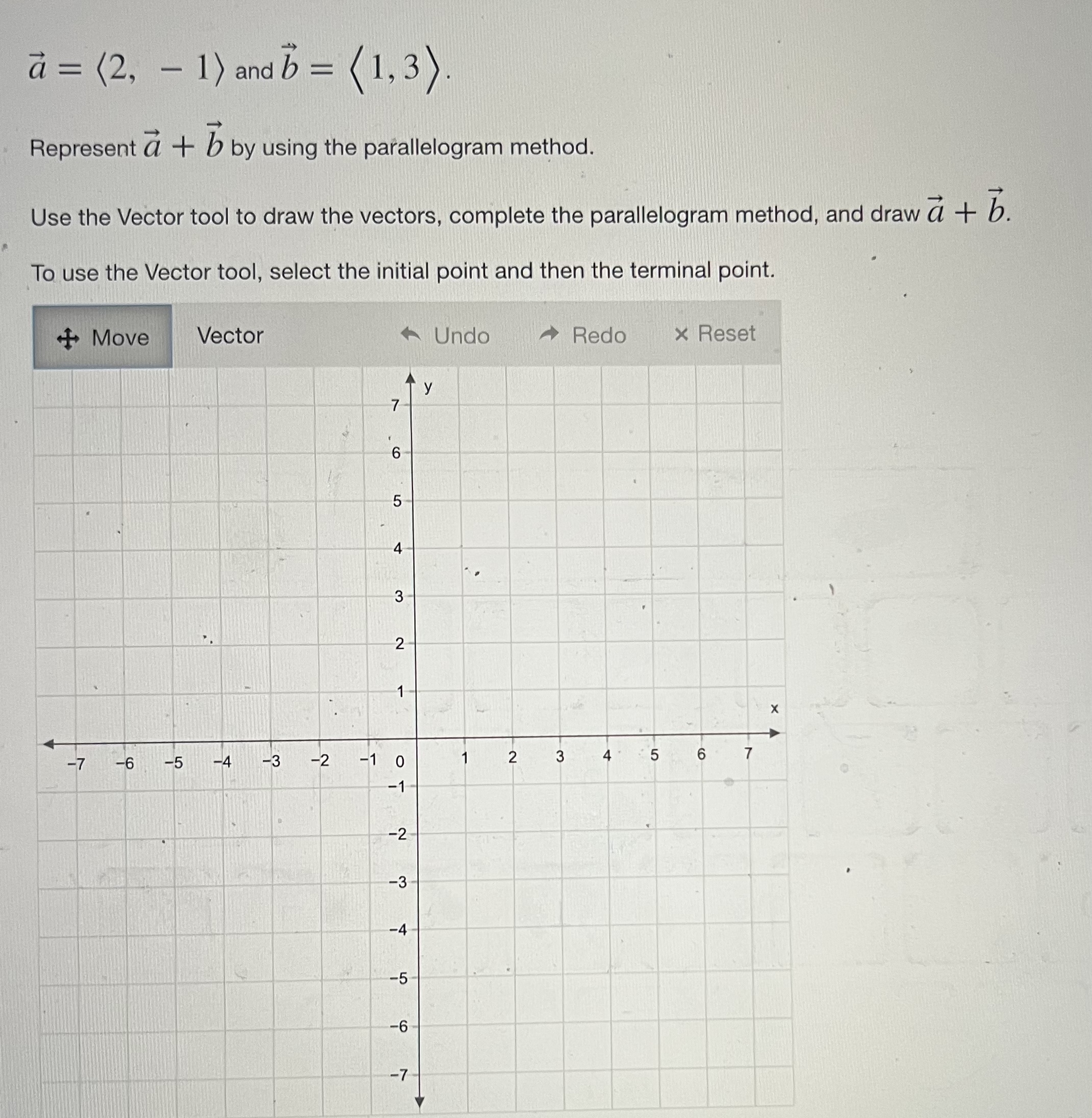  a = (2, - 1) and b = ( 1, 3).